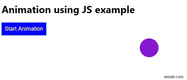 จะสร้างแอนิเมชั่นโดยใช้ JavaScript ได้อย่างไร? 