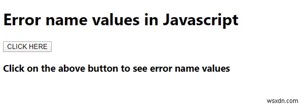 อธิบายค่าชื่อข้อผิดพลาดใน JavaScript พร้อมตัวอย่าง 