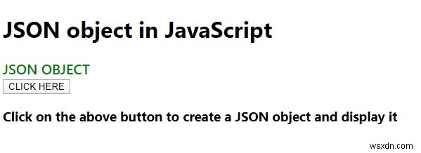 จะสร้างวัตถุ JSON ใน JavaScript ได้อย่างไร อธิบายด้วยตัวอย่าง 