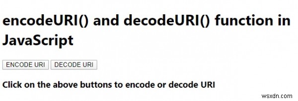 encodeURI() และ decodeURI() ใน JavaScript 