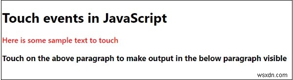 อธิบายเหตุการณ์การสัมผัสใน JavaScript 