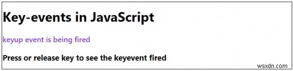 อธิบายเหตุการณ์สำคัญใน JavaScript? 