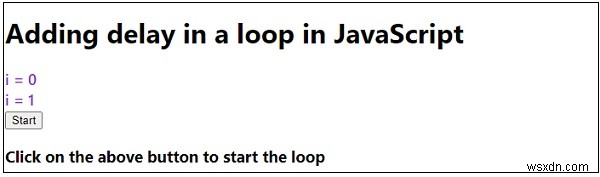 จะเพิ่มการหน่วงเวลาในลูปใน JavaScript ได้อย่างไร? 
