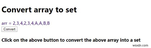 วิธีการแปลง Array เป็น Set ใน JavaScript? 