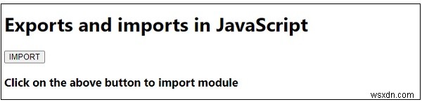 การส่งออกและนำเข้าใน JavaScript 