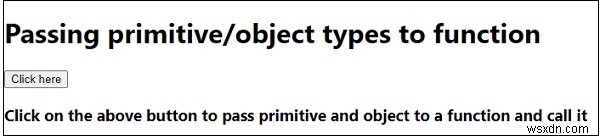 JavaScript primitive/object types ถูกส่งผ่านในฟังก์ชันอย่างไร 