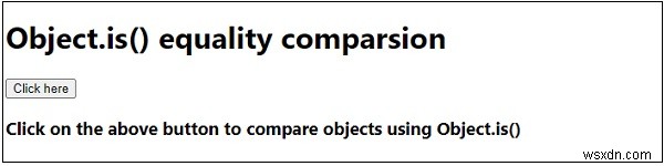 object.is() ในการเปรียบเทียบความเท่าเทียมกัน JavaScript 