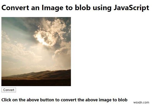จะแปลงรูปภาพเป็น Blob โดยใช้ JavaScript ได้อย่างไร 