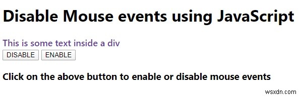 จะปิดการใช้งานเหตุการณ์ของเมาส์ในองค์ประกอบบางอย่างโดยใช้ JavaScript ได้อย่างไร 