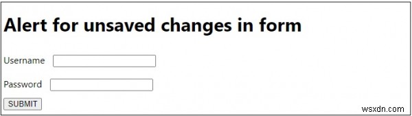 แจ้งเตือนการเปลี่ยนแปลงที่ยังไม่ได้บันทึกในแบบฟอร์มใน JavaScript 