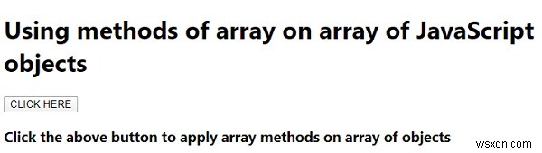 ใช้วิธีการอาร์เรย์บนอาร์เรย์ของวัตถุ JavaScript หรือไม่ 