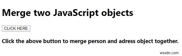 จะรวมสองวัตถุ JavaScript ได้อย่างไร 