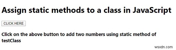 จะกำหนดวิธีการคงที่ให้กับคลาสใน JavaScript ได้อย่างไร? 