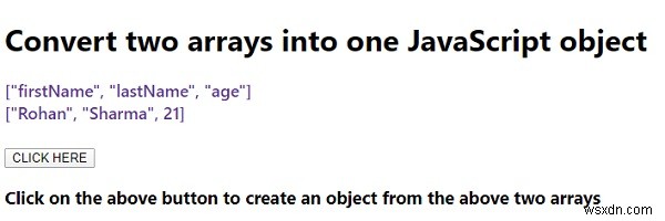 เราสามารถแปลงสองอาร์เรย์เป็นวัตถุ JavaScript เดียวได้หรือไม่ 