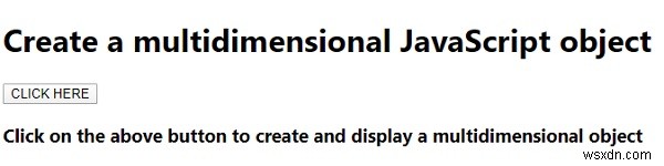 จะสร้างวัตถุ JavaScript หลายมิติได้อย่างไร? 