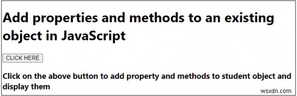 จะเพิ่มคุณสมบัติและวิธีการให้กับวัตถุที่มีอยู่ใน JavaScript ได้อย่างไร? 
