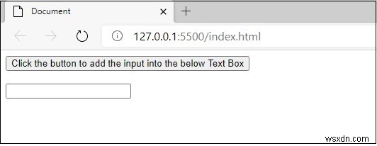 คุณจะสร้างปุ่มที่เพิ่มข้อความใน HTML  input  ได้อย่างไร 