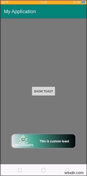 ฉันจะออกแบบข้อความโทสต์ที่กำหนดเองใน Android ได้อย่างไร 