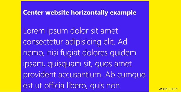 วิธีการจัดเว็บไซต์ของคุณในแนวนอนด้วย CSS? 