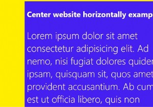 วิธีการจัดเว็บไซต์ของคุณในแนวนอนด้วย CSS? 