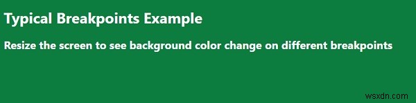 จะใช้การสืบค้นสื่อสำหรับเบรกพอยต์ทั่วไปของอุปกรณ์ด้วย CSS ได้อย่างไร 