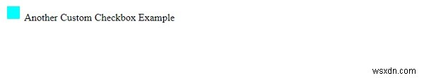 ช่องทำเครื่องหมายที่กำหนดเองพร้อมคุณสมบัติลักษณะที่ปรากฏ CSS 