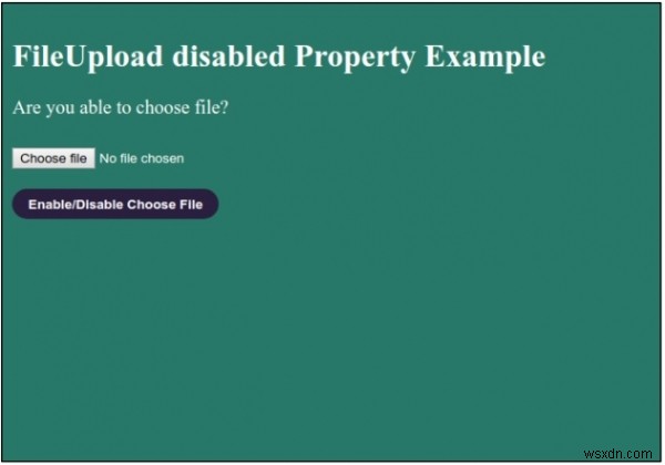HTML DOM Input FileUpload ปิดใช้งานคุณสมบัติ 
