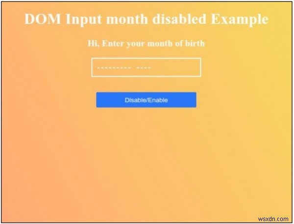 คุณสมบัติเดือนที่ใส่ HTML DOM ถูกปิดใช้งาน 