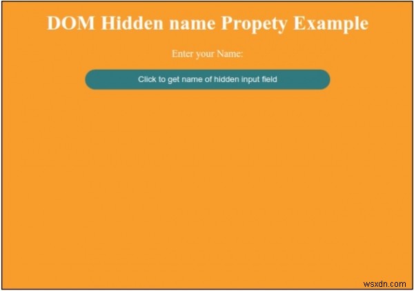 อินพุต HTML DOM ชื่อที่ซ่อน คุณสมบัติ 