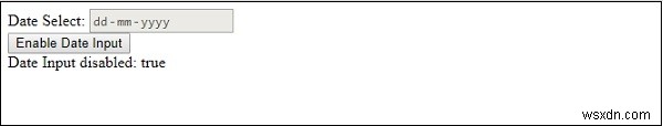 HTML DOM Input Date ปิดใช้งานคุณสมบัติ 