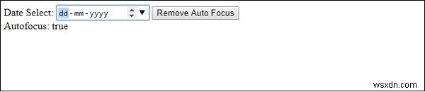 คุณสมบัติการโฟกัสอัตโนมัติวันที่ป้อนข้อมูล HTML DOM 