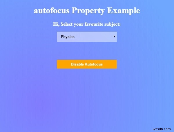 HTML DOM เลือกคุณสมบัติออโต้โฟกัส 