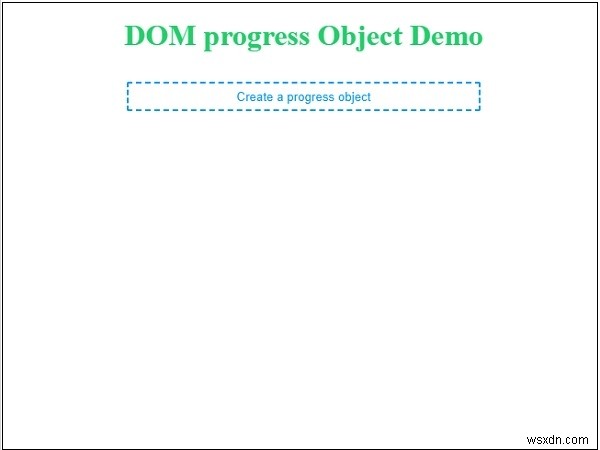 วัตถุความคืบหน้า HTML DOM 