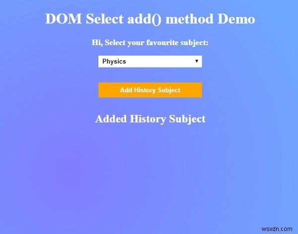 HTML DOM เลือกเพิ่ม () วิธีการ 