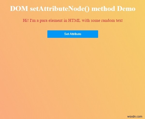 HTML DOM setAttributeNode() เมธอด 
