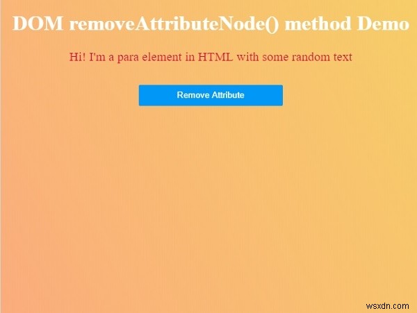 HTML DOM removeAttributeNode() เมธอด 