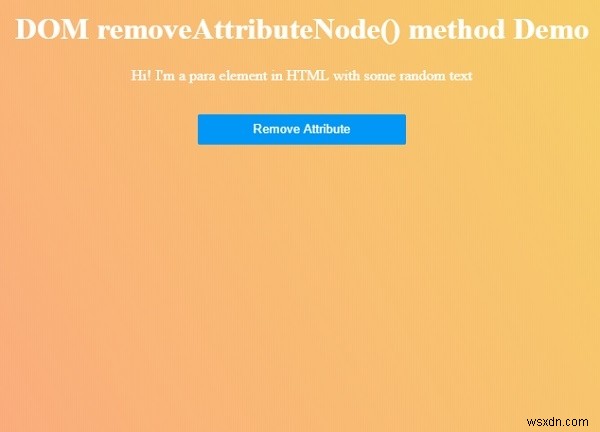 HTML DOM removeAttributeNode() เมธอด 