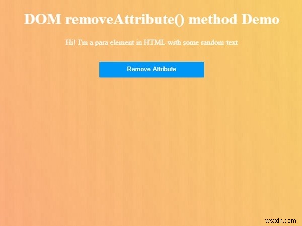 HTML DOM removeAttribute() เมธอด 