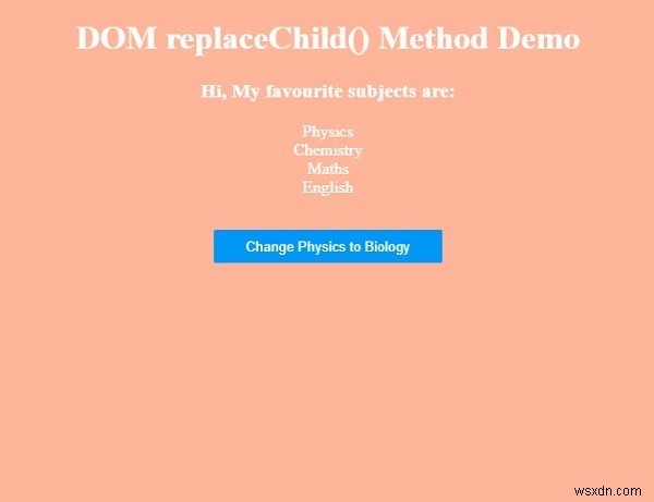 HTML DOMแทนที่Child() Method 