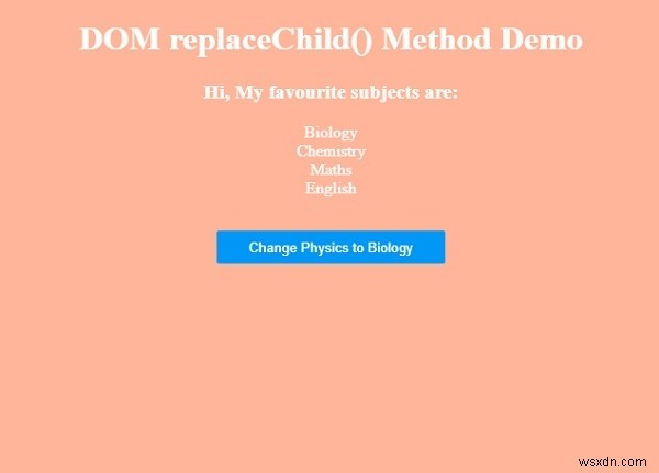 HTML DOMแทนที่Child() Method 