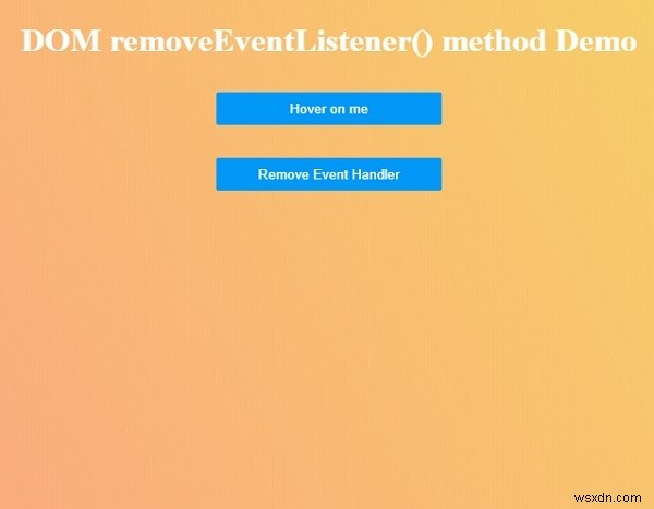 HTML DOM removeEventListener() Method 