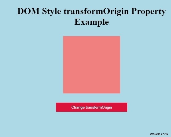 HTML DOM Style transformOrigin Property 