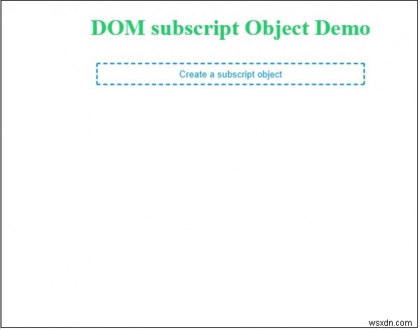 ออบเจ็กต์ตัวห้อย HTML DOM 