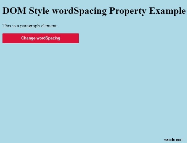 HTML DOM สไตล์ wordSpacing คุณสมบัติ 