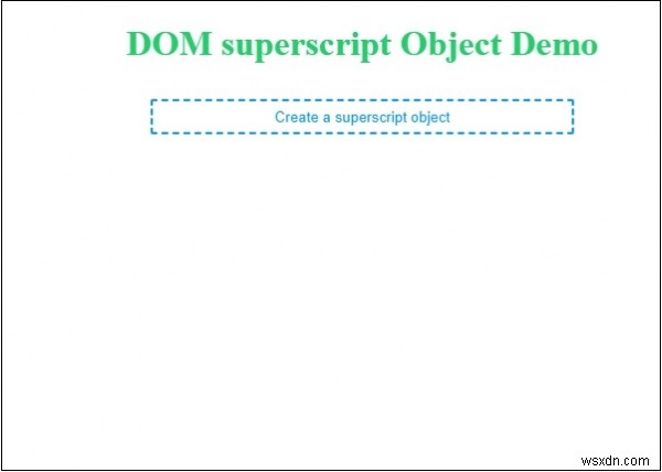 วัตถุตัวยก HTML DOM 