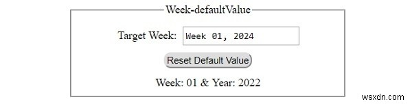 HTML DOM Input Week defaultValue Property 