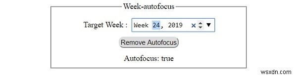 คุณสมบัติการโฟกัสอัตโนมัติของสัปดาห์อินพุต HTML DOM 