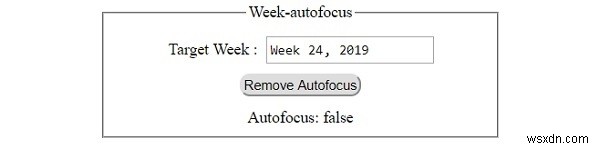 คุณสมบัติการโฟกัสอัตโนมัติของสัปดาห์อินพุต HTML DOM 