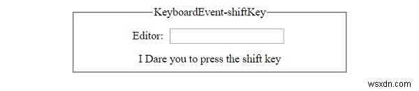 HTML DOM KeyboardEvent shiftKey คุณสมบัติ 