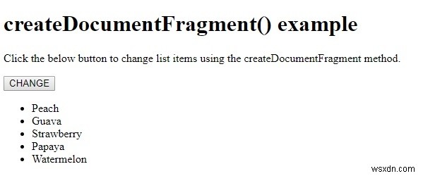 HTML DOM createDocumentFragment() วิธีการ 
